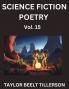 Science Fiction Poetry (Volume 15)- SciFi Fantasy and Speculative Poetry Discover Chronicles of the Sci-fi Stellar Verse Echoes of the Void and Nebula Narrative Anthology