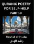 Quranic Poetry for Self-help (Part 10)- The Divine Path to Self-Discovery Poetic Reflections from the Quran for Soul Illumination Souls Navigating Life's Journey with Spiritual Growth Wisdom Lessons Finding Inner Peace Through Verses Inspired by the Is