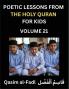 Poetic Lessons from the Holy Quran for Kids (Part 21)- The Whispers of the Divine Rhyme A Collection of Quranic Verses in Verse Religion Morality Poetry Philosophy and Spiritualism and Poetic Reflections from the Islam