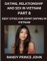 Dating Relationship and Sex in Vietnam (Part 8)- Best Cities for Expat Dating in Vietnam Love Across Borders From Hanoi to Ho Chi Minh Discovering Vietnam's Most Enchanting Cities for Expat Romance