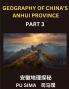 Geography of China's Anhui Province (Part 3)- Chinese Characters Pinyin & English Guide to Anhui Navigating Addresses Provinces Cities Counties Names Surnames and Comprehensive HSK Preparation