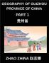 Geography of Guizhou Province of China (Part 1)- Learn Chinese Characters Pinyin & English for Guizhou Provincial Cities Counties Addresses Names Surnames HSK All Levels