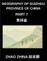 Geography of Guizhou Province of China (Part 7)- Navigate Guizhou Using Chinese Characters Pinyin English & HSK All-Level Vocabulary