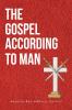 The Gospel According to Man