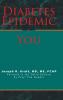 Diabetes Epidemic and You