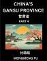 China's Gansu Province (Part 4)- Learn Chinese Characters Words Phrases with Chinese Names Surnames and Geography