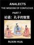Confucius Analects for Kids (Part 7) - Discover Chinese Language and Culture by Learning Ancient Confucian Philosophy A Beginners to Mandarin Easy Lessons on the Wisdom of Confucius Simplified Characters with English for Chinese Reading Practice HSK A