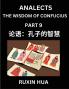 Confucius Analects for Kids (Part 9) - Discover Chinese Language and Culture by Learning Ancient Confucian Philosophy A Beginners to Mandarin Easy Lessons on the Wisdom of Confucius Simplified Characters with English for Chinese Reading Practice HSK A