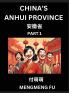 China's Anhui Province (Part 1)- Learn Chinese Characters Words Phrases with Chinese Names Surnames and Geography Books for Kids Young and Adults HSK All Levels to Understand Chinese Geographical Organization