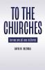To the Churches