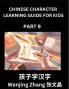 Chinese Character Learning Guide for Kids (Part 9)- Brain Game Test Series Easy Lessons for Kids to Learn Recognizing Simplified Chinese Characters