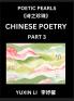Chinese Poetry (Part 3)- Learn New Mandarin Chinese Poems with Simplified Characters and English Interpretations Easy Lessons for Beginners to Understand China's Language and Culture