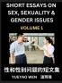 Short Essays on Sex Sexuality & Gender Issues (Part 1) - Improve Personal Growth and Development Sex Education A Collection of Short Essays in Chinese and English Learn Mandarin Chinese while Reading China Articles