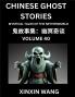 Chinese Ghost Stories (Part 40)- Learn Mandarin Chinese Language and Culture by Reading Short Stories HSK All Levels Simplified Character Edition Easy Lessons for Beginners