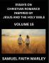 Essays on Christian Romance Inspired by Jesus and The Holy Bible (Part 15)- Forging Bonds Love's Salvation Echoes of Eden