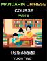 Mandarin Chinese Course (Part 8)- The HSK All-Level Chinese Companion Self-Learn with Interconnected Lessons Pinyin Tones & Cultural Depth