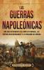 Las Guerras Napoleónicas