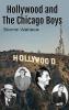 Hollywood and the Chicago Boys