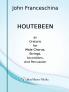 Houtebeen - An Oratorio for Male Chorus Strings Accordions and Percussion