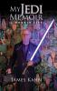 My Jedi Memoir - A Double Life