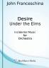 Desire Under the Elms - Incidental Music for Orchestra