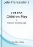 Let the Children Play - A Musical Morality Play