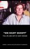 We Must Shoot! The Life and Art of Gary Graver