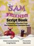 The Sam and Friends Script Book - A Collection of Sketches from Jim Henson's First Television Show
