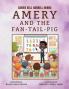 Amery and the Fan-Tail-Pig