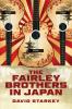 The Fairley Brothers in Japan