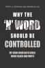 Why the 'N' Word Should Be Controlled