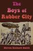 The Boys of Rubber City