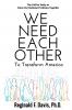 We Need Each Other