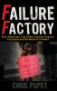 Failure Factory