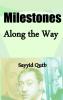 Milestones Along the Way