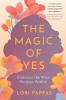 The Magic of Yes