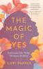 The Magic of Yes