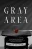 Gray Area