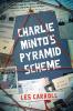 Charlie Minto's Pyramid Scheme