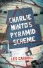 Charlie Minto's Pyramid Scheme