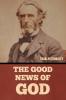 The Good News of God