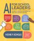 AI for School Leaders