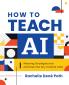 How to Teach AI