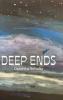 DEEP ENDS