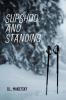 Slipshod and Standing