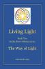 Living Light Book Two In the three-volume series The Way of Light