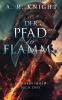 Der Pfad der Flamme