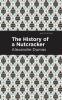History of a Nutcracker