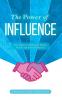 The Power of Influence