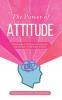 The Power of Attitude